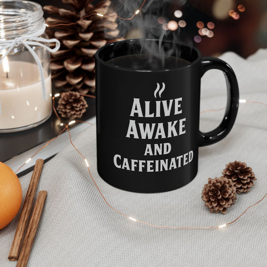 Iconic Alive, Awake, and Caffeinated Mug (11oz)